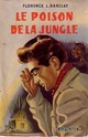  Achetez le livre d'occasion Le poison de la jungle de Florence L. Barclay sur Livrenpoche.com 