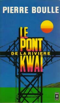  Achetez le livre d'occasion Le pont de la rivière Kwaï de Pierre Boulle sur Livrenpoche.com 