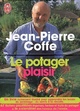  Achetez le livre d'occasion Le potager plaisir de Jean-Pierre Coffe sur Livrenpoche.com 