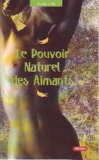  Achetez le livre d'occasion Le pouvoir naturel des aimants sur Livrenpoche.com 