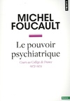  Achetez le livre d'occasion Le pouvoir psychiatrique. Cours au collège de France 1973-1974 sur Livrenpoche.com 