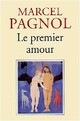  Achetez le livre d'occasion Le premier amour de Marcel Pagnol sur Livrenpoche.com 