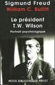  Achetez le livre d'occasion Le président T.W. Wilson de Sigmund Freud sur Livrenpoche.com 