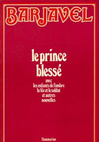  Achetez le livre d'occasion Le prince blessé de René Barjavel sur Livrenpoche.com 