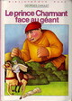  Achetez le livre d'occasion Le prince charmant face au géant de Georges Chaulet sur Livrenpoche.com 