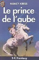  Achetez le livre d'occasion Le prince de l'aube de Nancy Kress sur Livrenpoche.com 