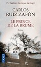  Achetez le livre d'occasion Le prince de la brume de Carlos Ruiz Zafon sur Livrenpoche.com 