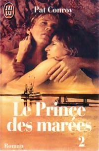  Achetez le livre d'occasion Le prince des marées Tome II de Pat Conroy sur Livrenpoche.com 