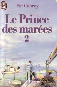  Achetez le livre d'occasion Le prince des marées Tome II de Pat Conroy sur Livrenpoche.com 