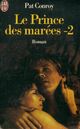  Achetez le livre d'occasion Le prince des marées Tome II de Pat Conroy sur Livrenpoche.com 