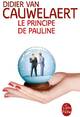  Achetez le livre d'occasion Le principe de Pauline de Didier Van Cauwelaert sur Livrenpoche.com 