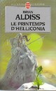  Achetez le livre d'occasion Le printemps d'Helliconia de Brian W. Aldiss sur Livrenpoche.com 