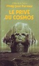  Achetez le livre d'occasion Le privé du cosmos de Philip José Farmer sur Livrenpoche.com 