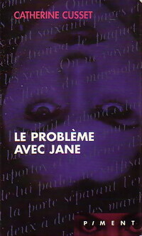  Achetez le livre d'occasion Le problème avec Jane de Catherine Cusset sur Livrenpoche.com 