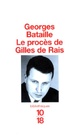  Achetez le livre d'occasion Le procès de Gilles de Rais de Georges Bataille sur Livrenpoche.com 