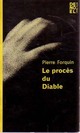  Achetez le livre d'occasion Le procès du diable de Pierre Forquin sur Livrenpoche.com 