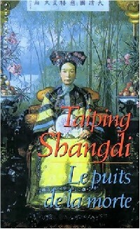  Achetez le livre d'occasion Le puits de la morte de Taiping Shangdi sur Livrenpoche.com 