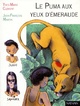  Achetez le livre d'occasion Le puma aux yeux d'émeraude de Yves-Marie Clément sur Livrenpoche.com 