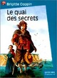  Achetez le livre d'occasion Le quai des secrets Tome I de Brigitte Coppin sur Livrenpoche.com 