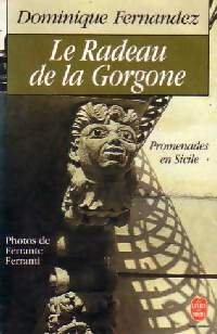  Achetez le livre d'occasion Le radeau de la Gorgone de Dominique Fernandez sur Livrenpoche.com 