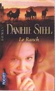  Achetez le livre d'occasion Le ranch de Danielle Steel sur Livrenpoche.com 