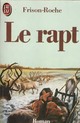  Achetez le livre d'occasion Le rapt de Roger Frison-Roche sur Livrenpoche.com 