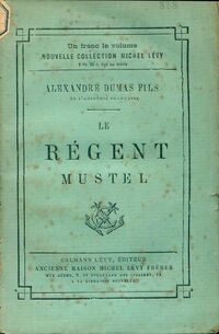  Achetez le livre d'occasion Le régent Mustel de Alexandre Fils Dumas sur Livrenpoche.com 