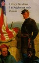 Achetez le livre d'occasion Le régiment noir de Henry Bauchau sur Livrenpoche.com 