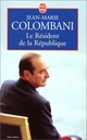  Achetez le livre d'occasion Le résident de la République de Jean-Marie Colombani sur Livrenpoche.com 