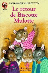  Achetez le livre d'occasion Le retour de Biscotte Mulotte de Anne-Marie Chapouton sur Livrenpoche.com 