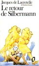  Achetez le livre d'occasion Le retour de Silbermann de Jacques De Lacretelle sur Livrenpoche.com 
