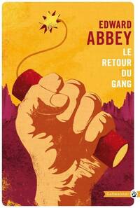 Achetez le livre d'occasion Le retour du gang de Edward Abbey sur Livrenpoche.com 