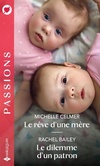 Achetez le livre d'occasion Le rêve d'une mère / Le dilemme d'un patron sur Livrenpoche.com 