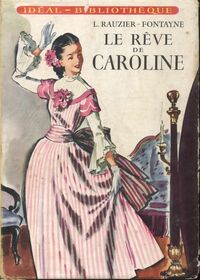  Achetez le livre d'occasion Le rêve de Caroline de Lucie Rauzier-Fontayne sur Livrenpoche.com 