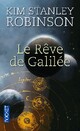  Achetez le livre d'occasion Le rêve de Galilée de Kim Stanley Robinson sur Livrenpoche.com 