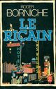  Achetez le livre d'occasion Le ricain de Roger Borniche sur Livrenpoche.com 