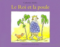 Achetez le livre d'occasion Le roi et la poule de Catharina Valckx sur Livrenpoche.com 