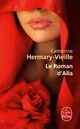  Achetez le livre d'occasion Le roman d'Alia de Catherine Hermary-Vieille sur Livrenpoche.com 