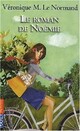  Achetez le livre d'occasion Le roman de Noémie de Véronique Le Normand sur Livrenpoche.com 