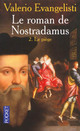  Achetez le livre d'occasion Le roman de Nostradamus Tome II : Le piège de Valerio Evangelisti sur Livrenpoche.com 