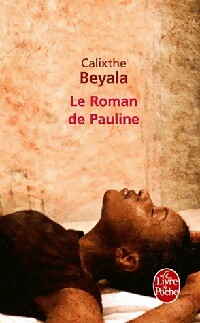  Achetez le livre d'occasion Le roman de Pauline de Calixthe Beyala sur Livrenpoche.com 