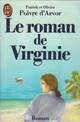  Achetez le livre d'occasion Le roman de Virginie de Olivier Poivre d'Arvor sur Livrenpoche.com 
