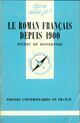  Achetez le livre d'occasion Le roman français depuis 1900 de Pierre De Boisdeffre sur Livrenpoche.com 