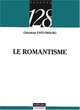  Achetez le livre d'occasion Le romantisme de Christian Chelebourg sur Livrenpoche.com 