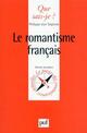  Achetez le livre d'occasion Le romantisme français de Philippe Van Thieghem sur Livrenpoche.com 