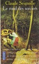  Achetez le livre d'occasion Le rond des sorciers de Claude Seignolle sur Livrenpoche.com 