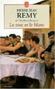  Achetez le livre d'occasion Le rose et le blanc de Pierre-Jean Rémy sur Livrenpoche.com 