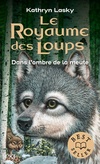  Achetez le livre d'occasion Le royaume des loups Tome II : Dans l'ombre de la meute sur Livrenpoche.com 