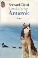  Achetez le livre d'occasion Le royaume du nord Tome IV : Amarok de Bernard Clavel sur Livrenpoche.com 