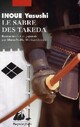  Achetez le livre d'occasion Le sabre des Takeda de Yasushi Inoué sur Livrenpoche.com 